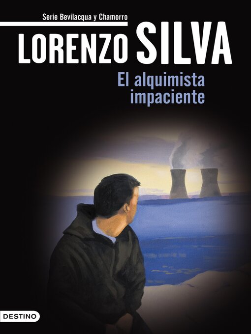 Title details for El alquimista impaciente by Lorenzo Silva - Available